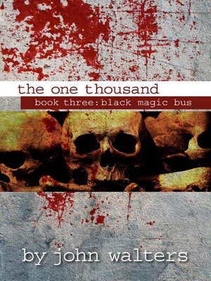 cover image of Book Three: Black Magic Bus: The One Thousand, #3